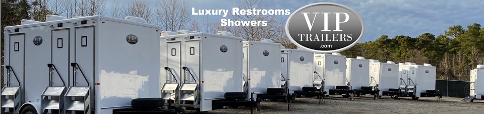 VIP Trailers Restroom Trailer Lineup